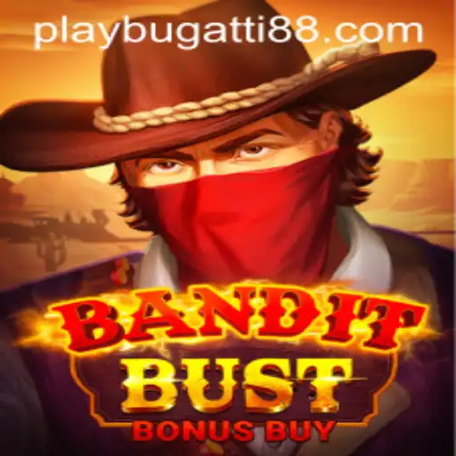 Unveiling BanditBustBonusBuy: A Thrilling Adventure with BUGATTI PLAY 88