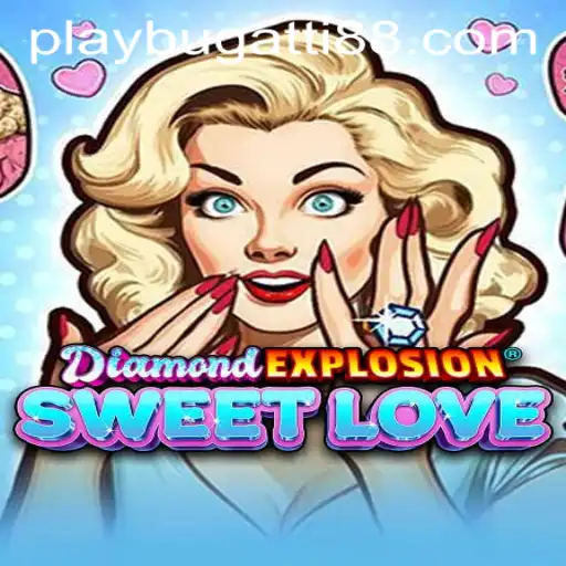 Exploring DiamondExplosionSweetLove: A Thrilling Adventure in the World of BUGATTI PLAY 88