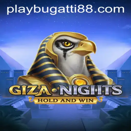 Unraveling the Mysteries of GizaNights: An Engaging Journey with BUGATTI PLAY 88