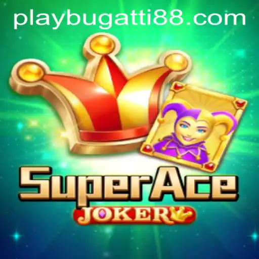 Exploring the World of SuperAceJoker: A Unique Gaming Experience with BUGATTI PLAY 88