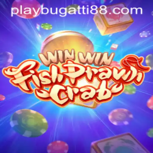 Exploring WinWinFishPrawnCrab: An Immersive Gaming Experience with BUGATTI PLAY 88